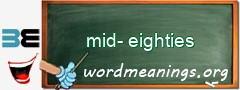 WordMeaning blackboard for mid-eighties